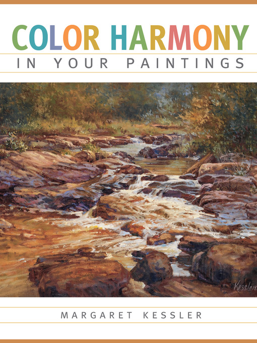 Title details for Color Harmony in your Paintings by Margaret Kessler - Wait list